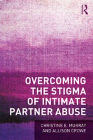 Book cover of Overcoming the Stigma of Intimate Partner Abuse