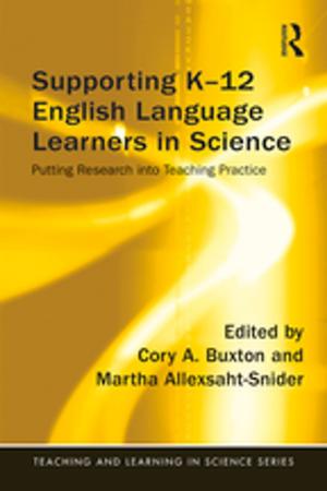 Cover of the book Supporting K-12 English Language Learners in Science by 