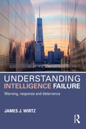 Cover of the book Understanding Intelligence Failure by 
