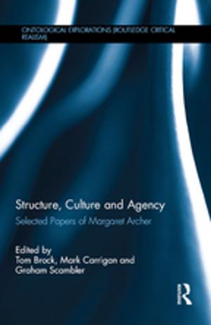 Cover of the book Structure, Culture and Agency by Robert Burgess, Anne Murcott