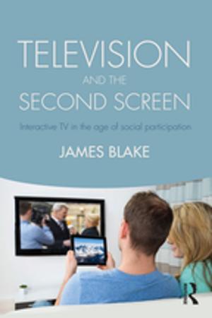 Cover of the book Television and the Second Screen by Caroline Bird