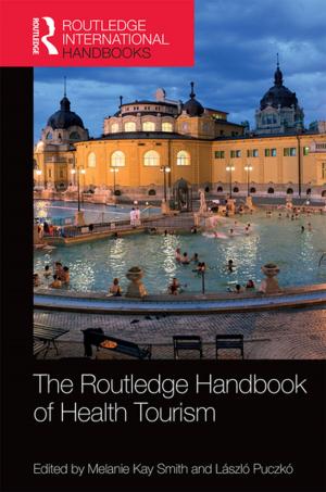 Cover of the book The Routledge Handbook of Health Tourism by Katja Lindskov Jacobsen