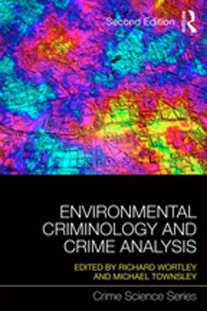 Cover of the book Environmental Criminology and Crime Analysis by 