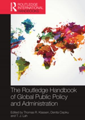 Cover of the book The Routledge Handbook of Global Public Policy and Administration by Rayyar Marron