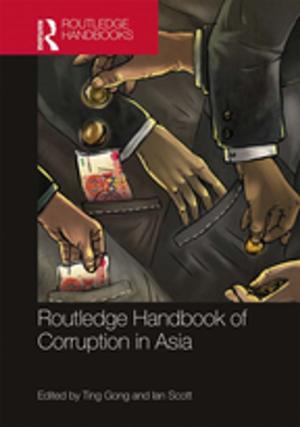 Cover of the book Routledge Handbook of Corruption in Asia by János László