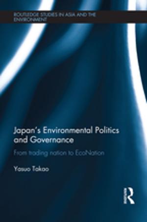 Cover of the book Japan's Environmental Politics and Governance by Jukka Jokilehto