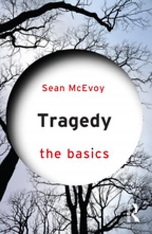 Cover of the book Tragedy: The Basics by Xiaodong Yue, Chau-kiu Cheung