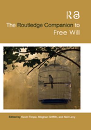 Cover of the book The Routledge Companion to Free Will by Tim Dartington