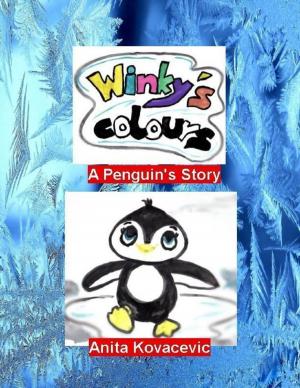 Cover of the book Winky's Colours: A Penguin's Story by Ashley K. Willington