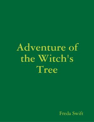 Cover of the book Adventure of the Witch's Tree by Susan Hart