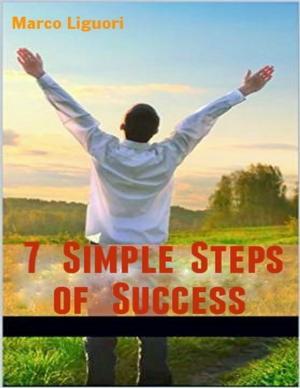 Cover of the book 7 Simple Steps of Success by Tom Merritt