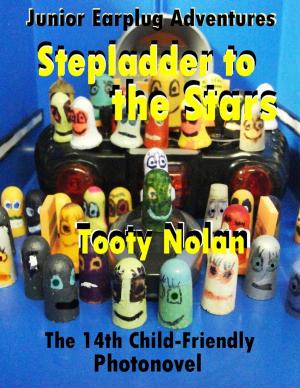 Cover of the book Junior Earplug Adventures: Stepladder to the Stars by Patrick D. Williams