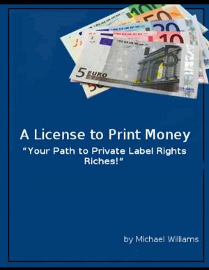 Cover of the book A License to Print Money by Carmenica Diaz