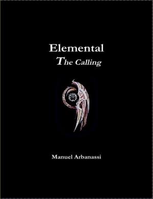 Cover of the book Elemental - The Calling by Kay Calatin