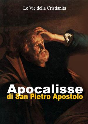 Cover of the book Apocalisse di San Pietro Apostolo by Sant'Alfonso Maria de' Liguori