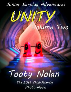 Cover of the book Junior Earplug Adventures: Unity Volume Two by Stephen J. Bedard