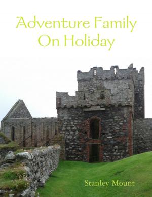 Cover of the book Adventure Family On Holiday by Pink Rhino