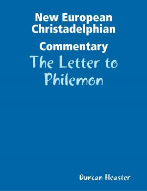 Cover of the book New European Christadelphian Commentary: The Letter to Philemon by Daniel Blue
