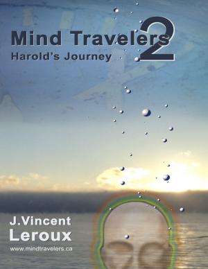 Cover of the book Mind Travelers 2 - Harold's Journey by James Uscroft