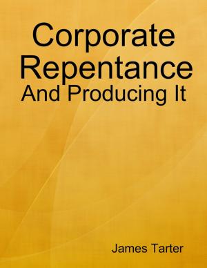 Book cover of Corporate Repentance: And Producing It