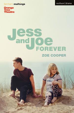 Cover of the book Jess and Joe Forever by Katey De Gioia, Catherine Patterson, Associate Professor Alma Fleet