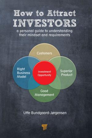 Cover of the book How to Attract Investors by Jill Charles, Indrani Mondal, Ranjita Chattopadhyay, Ananda Chakrabarty