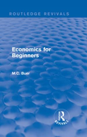 Cover of Routledge Revivals: Economics for Beginners (1921)