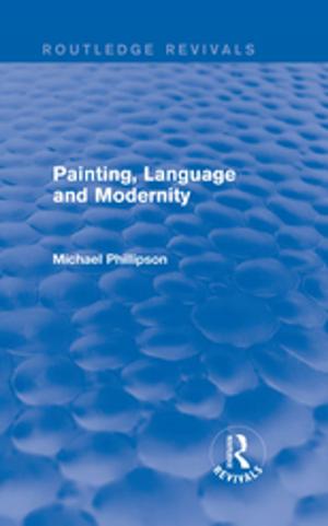 Cover of the book Routledge Revivals: Painting, Language and Modernity (1985) by Morse