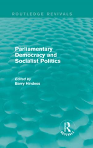 Cover of the book Routledge Revivals: Parliamentary Democracy and Socialist Politics (1983) by Deborah F. Sawyer