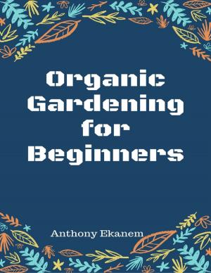 Book cover of Organic Gardening for Beginners