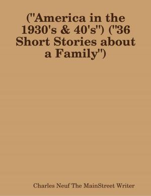 Cover of the book ("America in the 1930's & 40's") ("36 Short Stories about a Family") by Marlize Schmidt