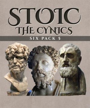 Cover of the book Stoic Six Pack 5 - The Cynics (Illustrated) by Elizabeth Myer