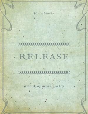 bigCover of the book Release: A Book of Prose Poetry by 