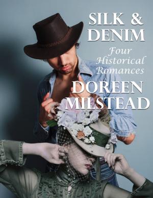 Cover of the book Silk & Denim: Four Historical Romances by Vince Stead
