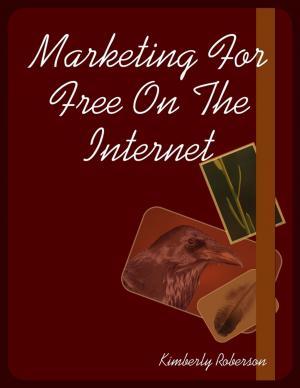 Cover of the book Marketing For Free On The Internet by Ellen G. White