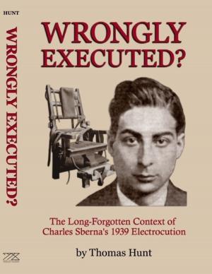 bigCover of the book Wrongly Executed? - The Long-forgotten Context of Charles Sberna's 1939 Electrocution by 