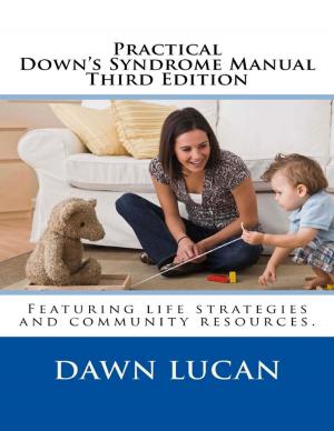 Cover of the book Practical Down's Syndrome Manual Third Edition by D. E. Herweyer