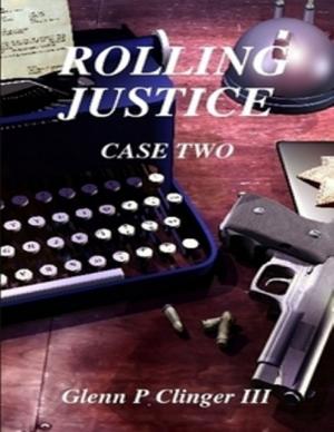 Cover of the book Rolling Justice - Case Two by Nick Rippington