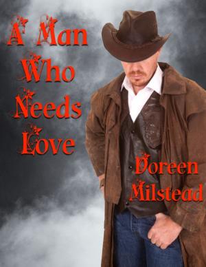 bigCover of the book A Man Who Needs Love by 