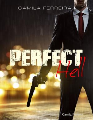 Cover of the book Perfect Hell by Peedie William