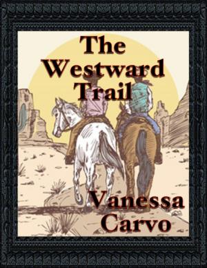 Cover of the book The Westward Trail by Laurie Pegrum
