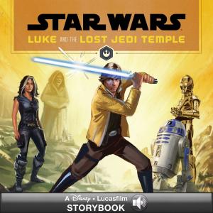 Cover of the book Star Wars: Luke and the Lost Jedi Temple by Disney Press