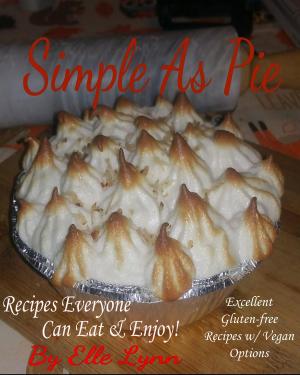 Cover of the book Simple As Pie: Recipes Everyone Can Eat and Enjoy by Dennis Weaver