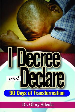 Cover of the book I Decree and Declare by Dr. John (Ellsworth) Hutchison-Hall