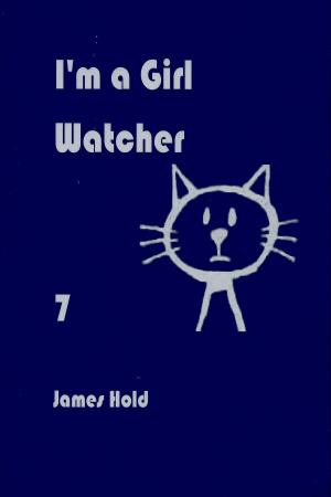 Cover of the book I'm a Girl Watcher by John Eider