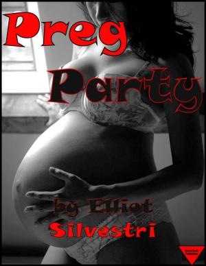 Cover of the book Preg Party by Elliot Silvestri
