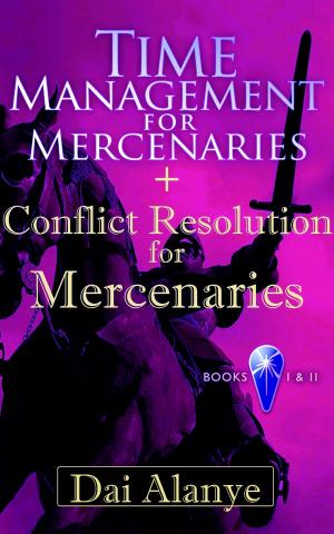 Book cover of Time Management for Mercenaries + Conflict Resolution for Mercenaries