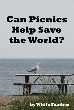 Book cover of Can Picnics Help Save the World?