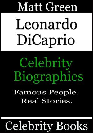 Cover of Leonardo DiCaprio: Celebrity Biographies