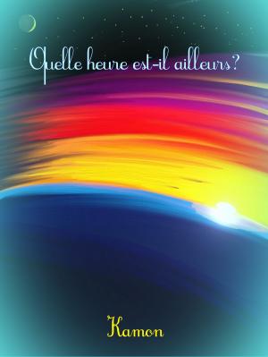 bigCover of the book Quelle heure est-il ailleurs ? by 